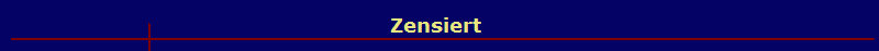Zensiert 